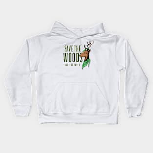 Save the woods and the wild Kids Hoodie